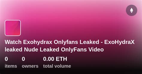 exohydrax leaked onlyfans|ExoHydraX Nude Bikini Strip Onlyfans Leaked Video